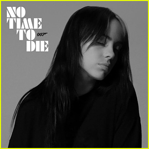 Билли Эйлиш's James Bond Theme Song, 'No Time to Die' - Listen & Read the Lyrics!